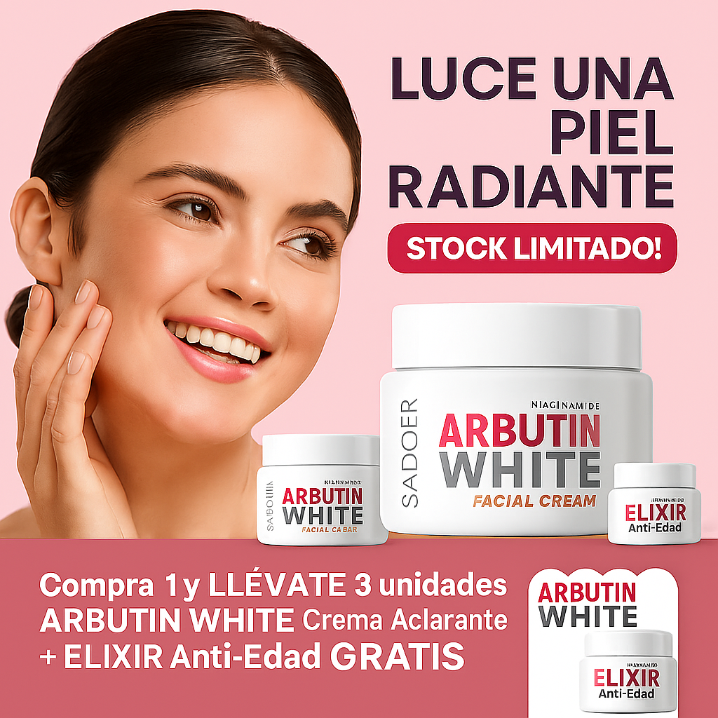 🎁 ¡Llévate 3 Cremas Arbutin White + 1 Crema Elixir Antiedad GRATIS! ✨ Piel Más Clara y Joven en Días